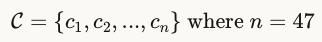 C={c1,c2,...,cn} where n=47C={c1​,c2​,...,cn​} where n=47